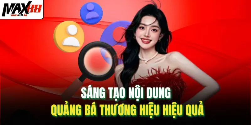 Sáng tạo nội dung quảng bá thương hiệu hiệu quả