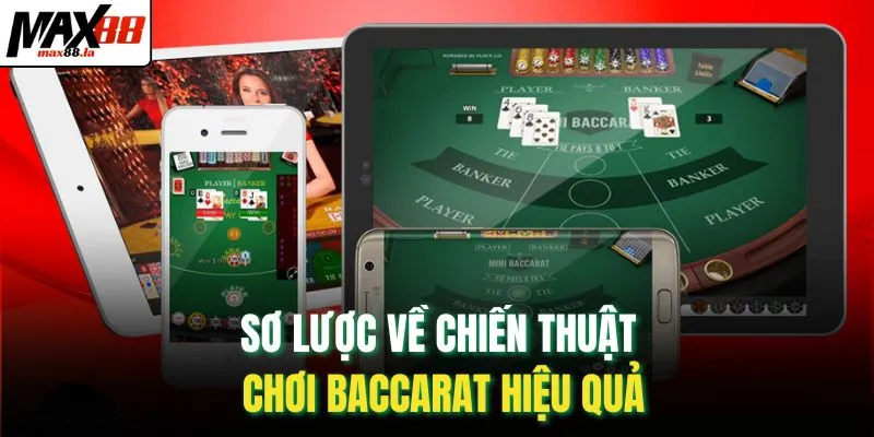 Sơ lược về chiến thuật chơi baccarat hiệu quả