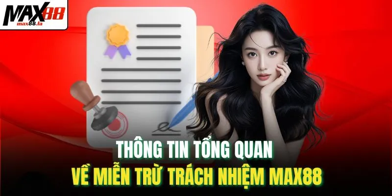 Thông tin tổng quan về miễn trừ trách nhiệm MAX88