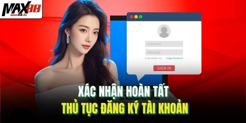 Xác nhận hoàn tất thủ tục đăng ký tài khoản